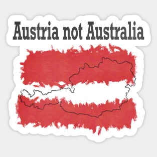 Austria not Australia Sticker